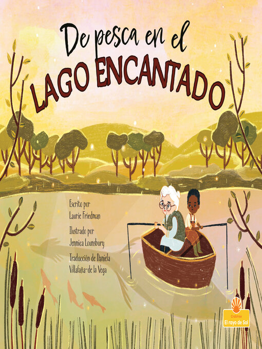 Title details for De pesca en el Lago Encantado (Fishing in Magic Lake) by Laurie Friedman - Available